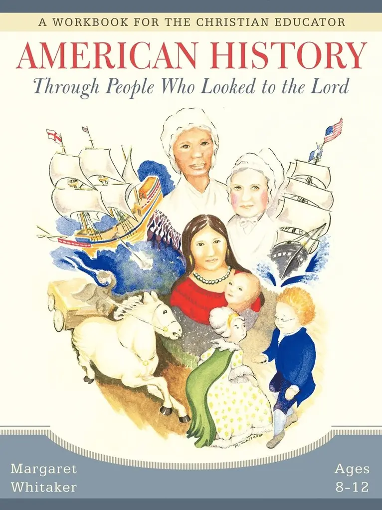 Margaret Whitaker - American History Through People Who Looked to the Lord, Häftad. Tillgänglighet: Lägg i varukorg