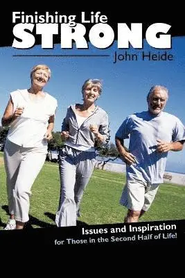 John Heide - Finishing Life Strong, Häftad. Tillgänglighet: Lägg i varukorg