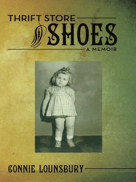 Connie Lounsbury - Thrift Store Shoes, E-bok