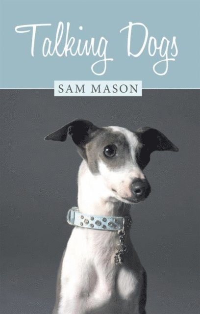 Sam Mason - Talking Dogs, E-bok. Tillgänglighet: Lägg i varukorg
