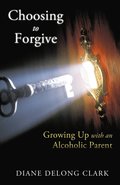 Choosing to Forgive