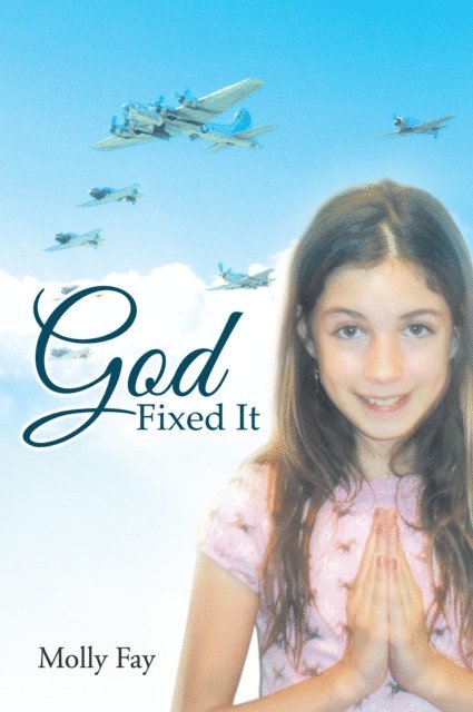 Molly Fay - God Fixed It, E-bok