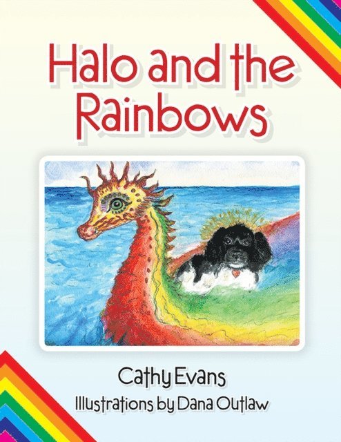 Cathy Evans - Halo and the Rainbows, E-bok