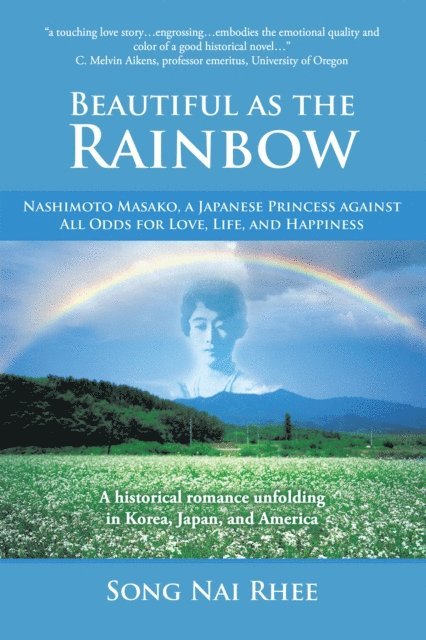Song Nai Rhee - Beautiful as the Rainbow, E-bok
