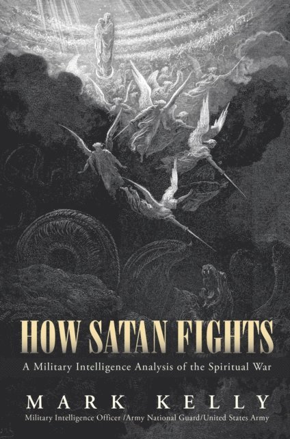 Mark Kelly - How Satan Fights, E-bok