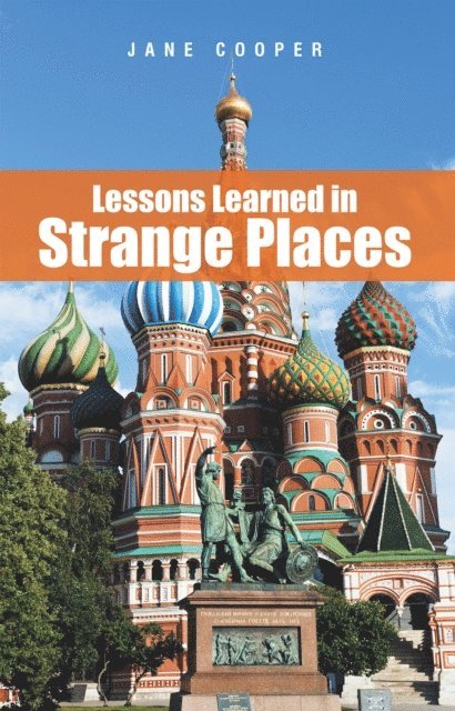 Jane Cooper - Lessons Learned in Strange Places, E-bok
