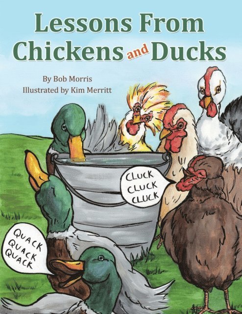 Bob Morris - Lessons from Chickens and Ducks, E-bok