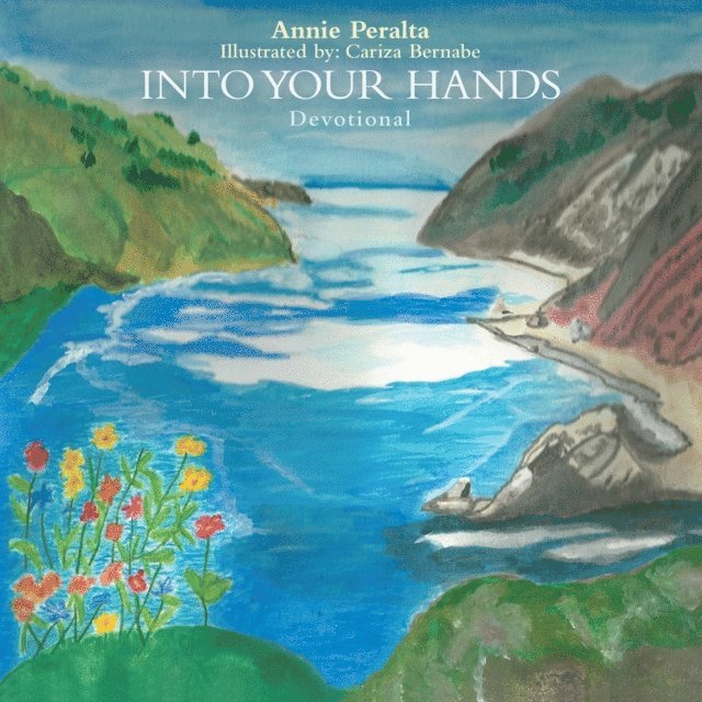 Annie Peralta - Into Your Hands, E-bok
