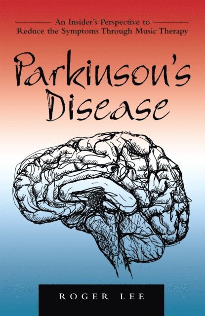 Roger Lee - Parkinson's Disease, E-bok