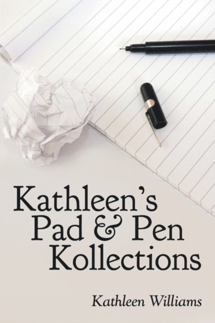 Kathleen Williams - Kathleen's Pad & Pen Kollections, E-bok