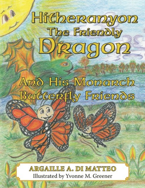 Argaille A. Di Matteo - Hitheranyon the Friendly Dragon, E-bok. Tillgänglighet: Lägg i varukorg