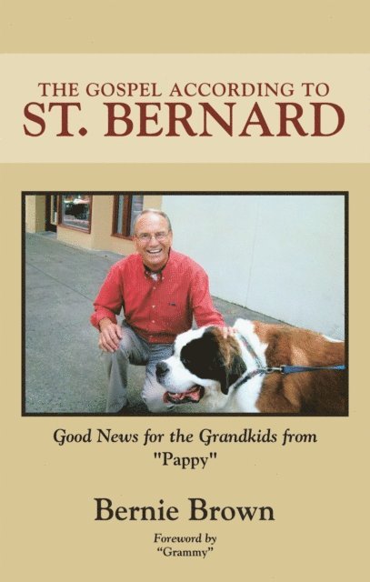 Bernie Brown - Gospel According to St. Bernard, E-bok