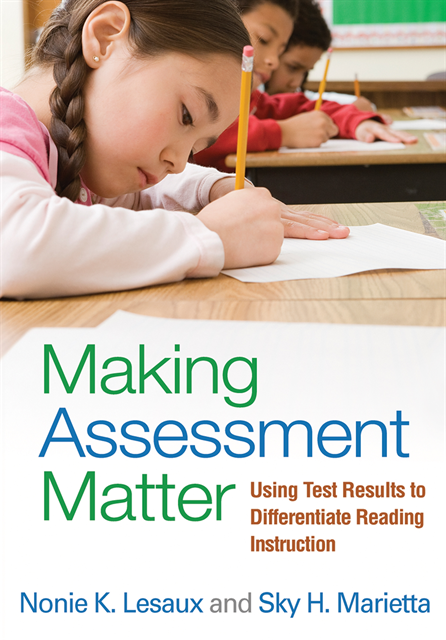 Sky H. Marietta, Nonie K. Lesaux - Making Assessment Matter, E-bok