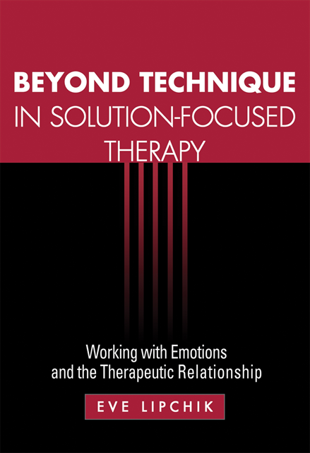 Eve Lipchik - Beyond Technique in Solution-Focused Therapy, E-bok