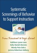 Systematic Screenings of Behavior to Support Instruction