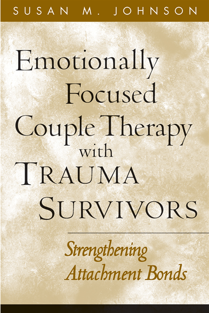 Susan M. Johnson - Emotionally Focused Couple Therapy with Trauma Survivors, E-bok