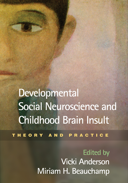 Miriam H. Beauchamp, Vicki Anderson - Developmental Social Neuroscience and Childhood Brain Insult, E-bok