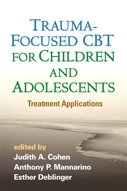Esther Deblinger, Anthony P. Mannarino, Judith A. Cohen - Trauma-Focused CBT for Children and Adolescents, E-bok