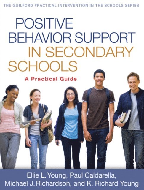 K. Richard Young, Michael J. Richardson, Paul Caldarella, Ellie L. Young - Positive Behavior Support in Secondary Schools, E-bok