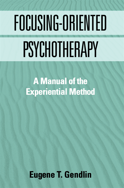 Eugene T. Gendlin - Focusing-Oriented Psychotherapy, E-bok