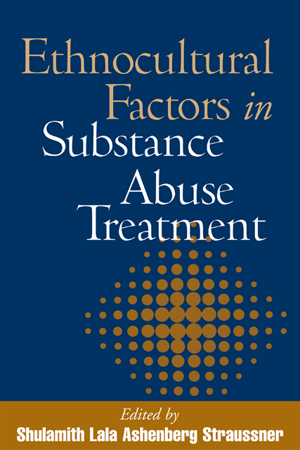 Shulamith Lala Ashenberg Straussner - Ethnocultural Factors in Substance Abuse Treatment, E-bok