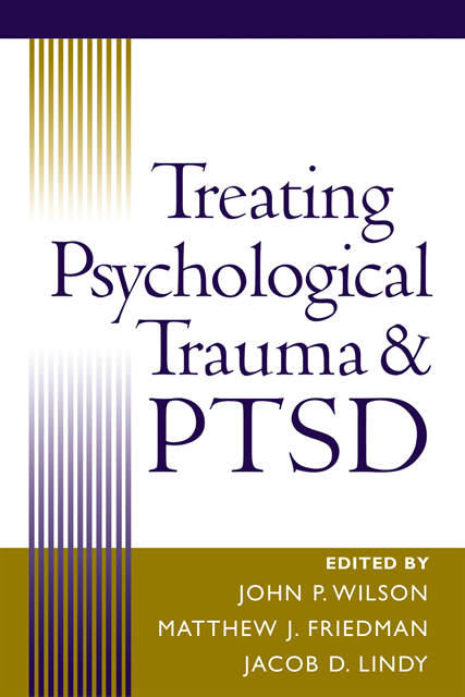 Jacob D. Lindy, Matthew J. Friedman, John P. Wilson - Treating Psychological Trauma and PTSD, E-bok