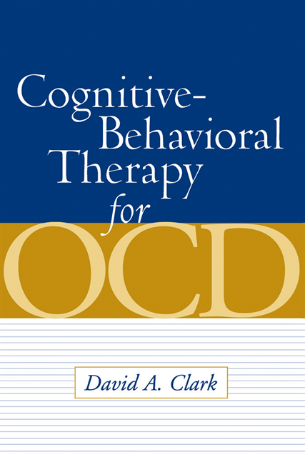 David A. Clark - Cognitive-Behavioral Therapy for OCD, E-bok
