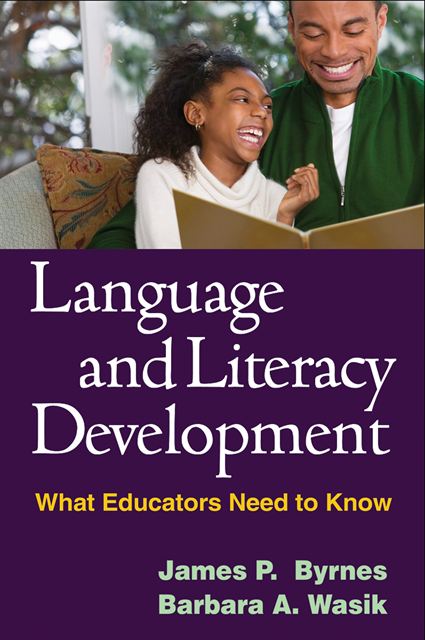 Barbara A. Wasik, James P. Byrnes - Language and Literacy Development, E-bok