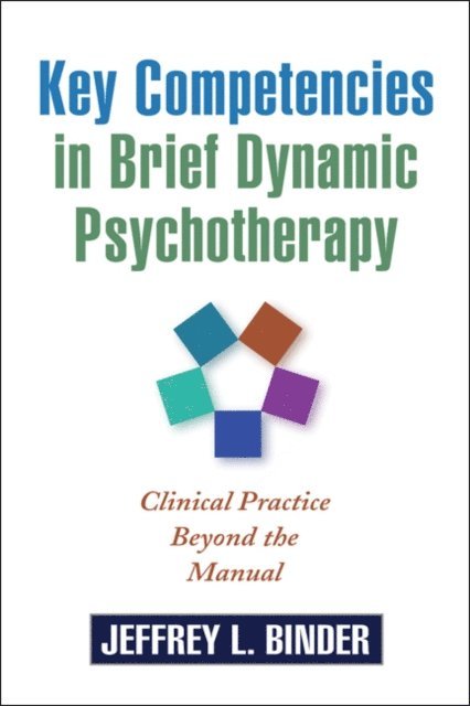 Jeffrey L. Binder - Key Competencies in Brief Dynamic Psychotherapy, E-bok