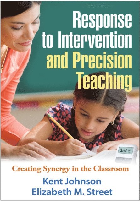 Elizabeth M. Street, Kent Johnson - Response to Intervention and Precision Teaching, E-bok