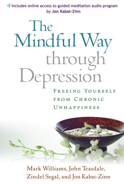 Jon Kabat-Zinn, Zindel V. Segal, John Teasdale, Mark Williams - Mindful Way through Depression, E-bok