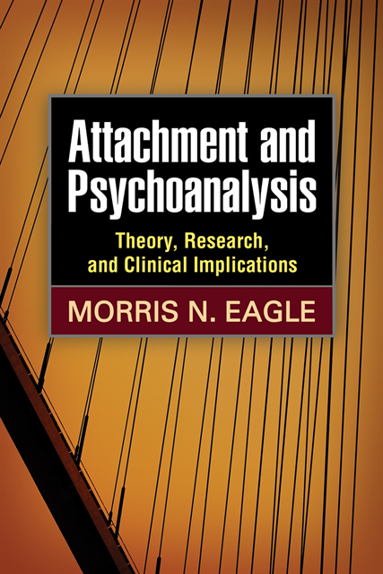 Morris N. Eagle - Attachment and Psychoanalysis, E-bok