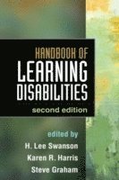 Handbook of Learning Disabilities, Second Edition av H Lee Swanson, Karen R Harris, Steve Graham, H Lee Swanson, Karen R Harris