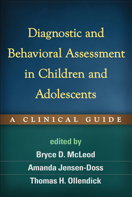 Thomas H. Ollendick, Amanda Jensen-Doss, Bryce D. McLeod - Diagnostic and Behavioral Assessment in Children and Adolescents, E-bok