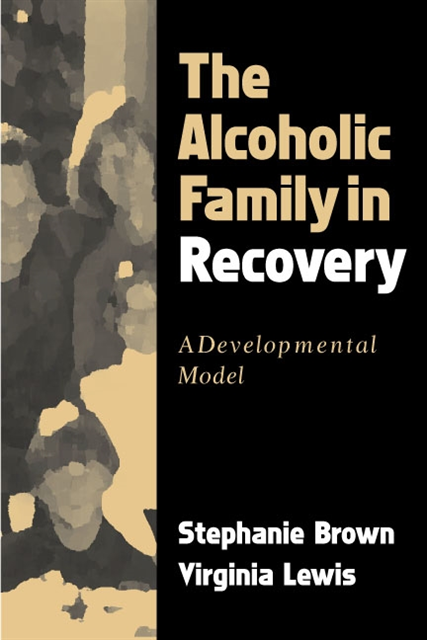Virginia Lewis, Stephanie Brown - Alcoholic Family in Recovery, E-bok