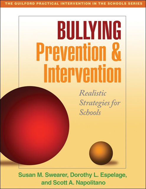 Scott A. Napolitano, Dorothy L. Espelage, Susan M. Swearer - Bullying Prevention and Intervention, E-bok