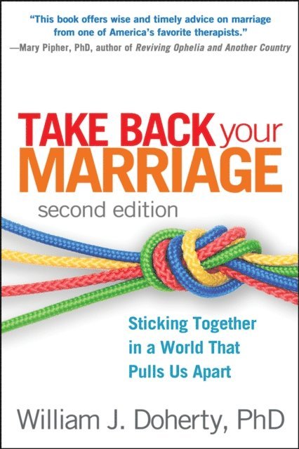 William J. Doherty - Take Back Your Marriage, E-bok