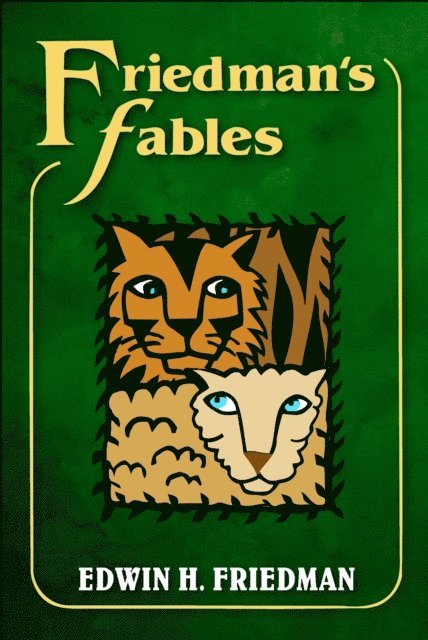Edwin H. Friedman - Friedman's Fables, E-bok