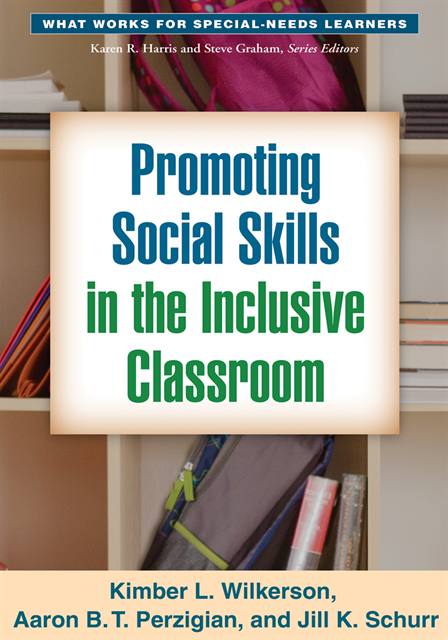 Jill K. Schurr, Aaron B. T. Perzigian, Kimber L. Wilkerson - Promoting Social Skills in the Inclusive Classroom, E-bok
