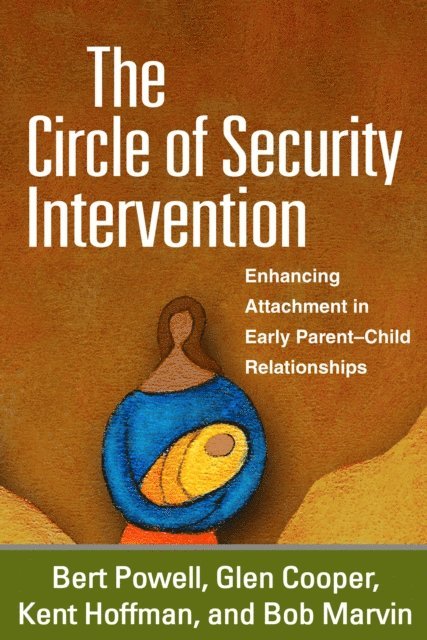 Bob Marvin, Kent Hoffman, Glen Cooper, Bert Powell - Circle of Security Intervention, E-bok