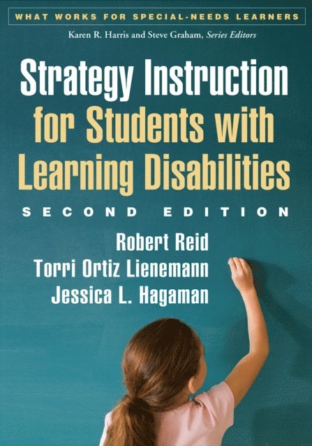 Jessica L. Hagaman, Torri Ortiz Lienemann, Robert Reid - Strategy Instruction for Students with Learning Disabilities, Second Edition, E-bok