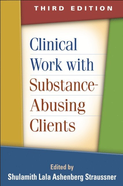 Shulamith Lala Ashenberg Straussner - Clinical Work with Substance-Abusing Clients, E-bok