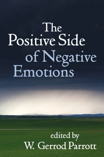 W. Gerrod Parrott - Positive Side of Negative Emotions, E-bok