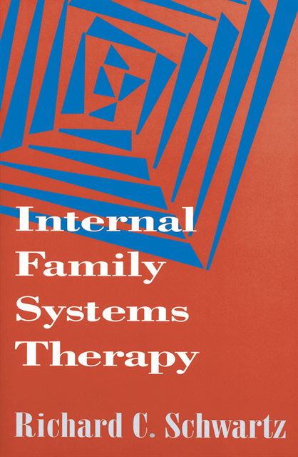 Richard C. Schwartz - Internal Family Systems Therapy, E-bok
