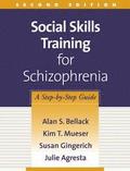 Social Skills Training for Schizophrenia, Second Edition