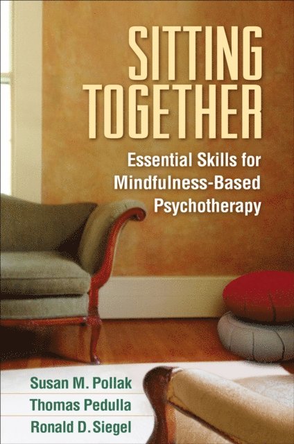 Ronald D. Siegel, Thomas Pedulla, Susan M. Pollak - Sitting Together, E-bok