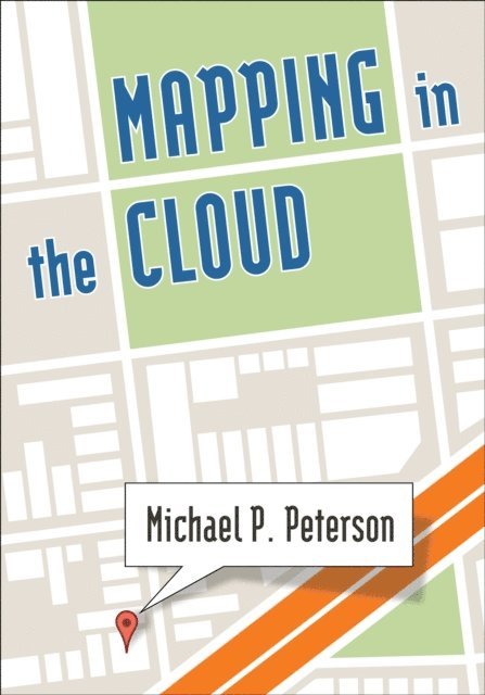 Michael P. Peterson - Mapping in the Cloud, E-bok