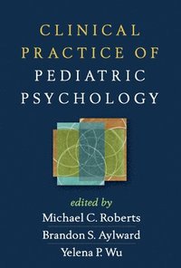 Clinical Practice of Pediatric Psychology