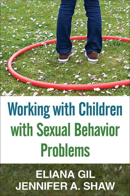 Jennifer A. Shaw, Eliana Gil - Working with Children with Sexual Behavior Problems, E-bok