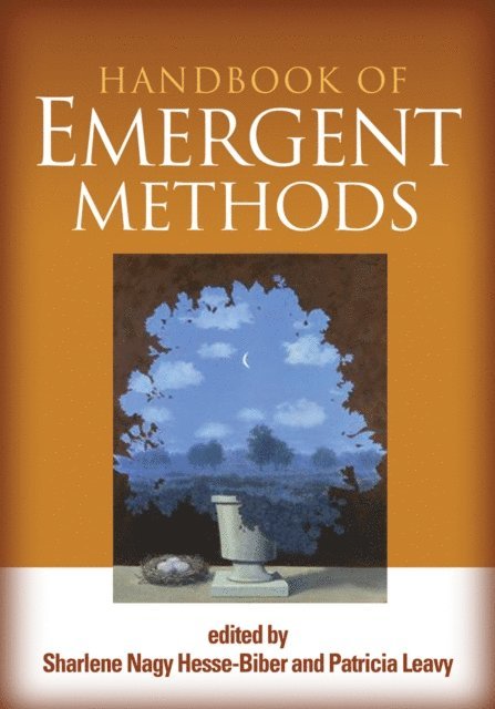 Patricia Leavy, Sharlene Nagy Hesse-Biber - Handbook of Emergent Methods, E-bok